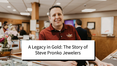 A Legacy in Gold: The Story of Steve Pronko Jewelers